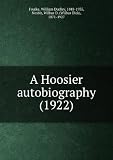 A Hoosier autobiography (1922)