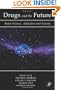 Drugs and the Future: Brain Science, Addiction and Society