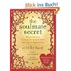 The Soulmate Secret: Manifest the Love of Your Life with the Law of Attraction