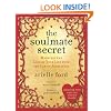 The Soulmate Secret: Manifest the Love of Your Life with the Law of Attraction