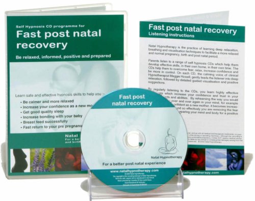 Fast Post Natal Recovery: A Self Hypnosis CD Programme to be Relaxed, Informed, Positive and Prepared (Natal Hypnotherapy Programme)