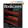 Bookcases: Outstanding Projects from America's Best Craftsmen (Furniture Projects)