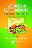 Flavonoids and related compounds : bioavailability and functions