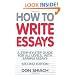 How To Write Essays: 2nd edition: A Step-by-step Guide for All Levels, with Sample Essays