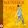 Wundersch�ner Tag. CD: 13 neue Kinderlieder