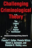 Challenging criminological theory : the legacy of Ruth Rosner Kornhauser