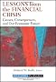 Lessons from the Financial Crisis: Causes, Consequences, and Our Economic Future (Robert W. Kolb Series)