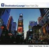 Destination Lounge New York City