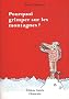 POURQUOI GRIMPER SUR LES MONTAGNES ?