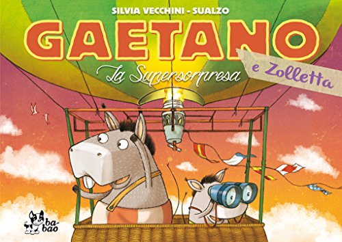 Gaetano e Zolletta - La Supersorpresa (Italian Edition)