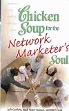 Chicken Soup for the Network Marketer's Soul (Chicken Soup)