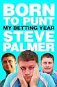 Born to Punt: My Betting Year