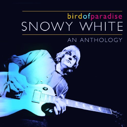 Snowy White - Birds Of Paradise: An Anthology - Zortam Music