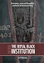 Inside the Royal Black Institution: The Mysteries, Secrets and Rites Publicly Revealed for the First Time in History