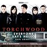 Torchwood: Everyone Says Hello