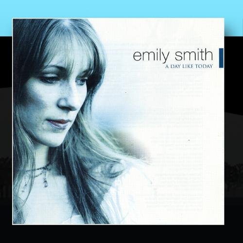 Emily Smith - A Day Like Today - Zortam Music