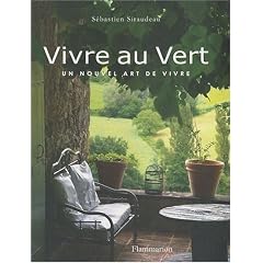 Vivre au vert : Un nouvel art de vivre