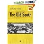 The Old South (Blackwell Readers in American Social and Cultural History)
