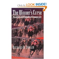 The Winner's Curse: Paradoxes and Anomalies of Economic Life