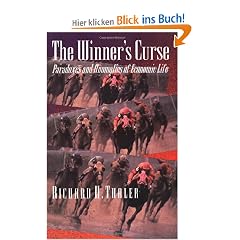The Winner's Curse: Paradoxes and Anomalies of Economic Life