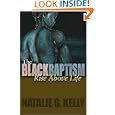 The Black Baptism: Rise Above Life by Natalie G Kelly
