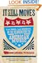 It Still Moves: Lost Songs, Lost Highways, and the Search for the Next American Music