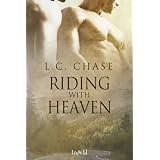 Riding with Heaven ~ L. C. Chase