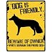 New  My White German Shepherd Dog Is Friendly ... Beware Of Owner  Parking Sign Dog