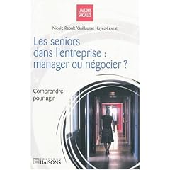 Les seniors dans l'entreprise : manager ou n�gocier ?