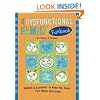 The Dysfunctional Family Funbook: Games & Activities to Keep You Sane Your Whole Visit Home