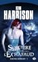 Rachel Morgan, tome 1 : Sorci�re pour l'�chafaud
