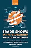 Trade shows in the globalizing knowledge economy