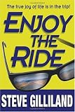 Enjoy the Ride: How to Experience the True Joy of Life