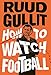 How to Watch Football