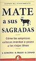 Mate a sus vacas sagradas/ Death to All Sacred Cows (Como las empresas exitosas mandan a paseo a las viejas ideas/ How Successful People Put the Old Rules Out to Pasture) (Translation) (Paperback)