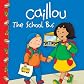 Calliou: The School Bus