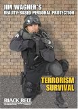 Jim Wagner's Reality-Personal Protection Terrorism Survival