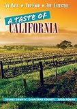 A Taste of California: Tulare County, Calaveras County, Paso Robles