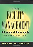 The Facility Management Handbook