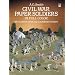 Civil War Paper Soldiers in Full Color: 100 Authentic Union and Confederate Soldiers (Dover Children's Activity Books)