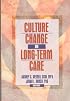 Culture Change in Long-Term Care