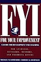 FYI: For Your Improvement, A Guide for Development and Coaching (4th edition)