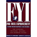 FYI: For Your Improvement, A Guide for Development and Coaching (4th edition)