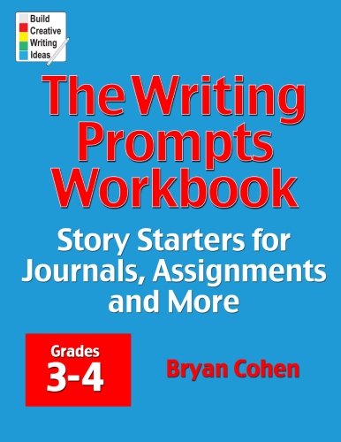 the writing prompts workbook grades 3 4 story starters for journals assignments and more