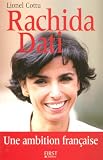 Rachida Dati : Une ambition française