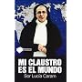 Mi claustro es el mundo (Testimonio (plataforma)) de Luc�a Caram