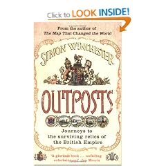 Outposts: Journeys to the Surviving Relics of the British Empire