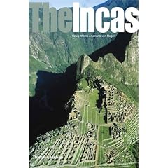 The Incas: Lords of the Four Quarters (Ancient Peoples and Places)