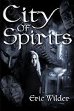 City of Spirits (Wyatt Thomas French Quarter Mysteries)