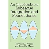 an introduction to lebesgue integration and fourier series dover books on mathematics